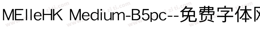 MElleHK Medium-B5pc-字体转换